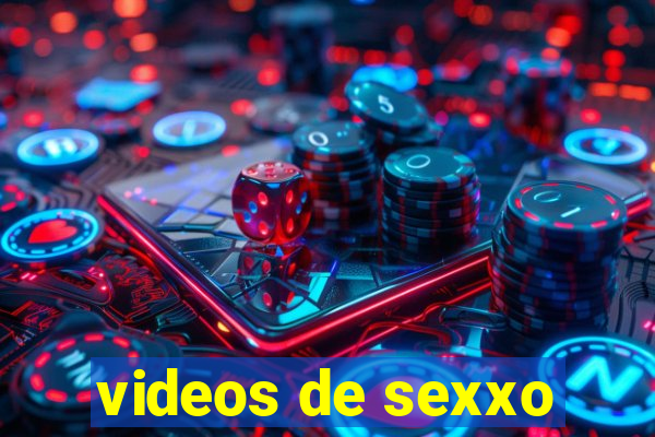 videos de sexxo